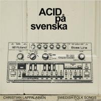 Artwork for Acid Pa Svenska by Christian Lappalainen