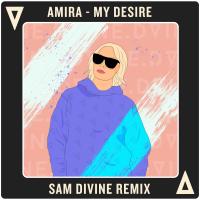 Artwork for My Desire (Sam Divine Remix) by Amira