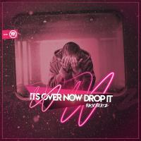 Artwork for Its Over Now Drop It by Basic Beatz