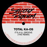 Artwork for It's A Ill Groove (The Underground Mix) by Total Ka-os