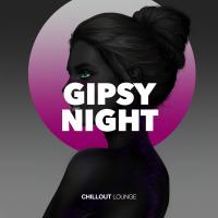 Artwork for Gipsy Night by Chillout Lounge