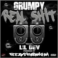 Artwork for Real Shit (feat. Lil Dev) by Grumpy