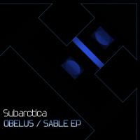 Artwork for Obelus / Sable EP by Subarctica