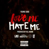 Artwork for Love Me Hate Me by Young Sagg