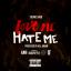 Artwork for Love Me Hate Me