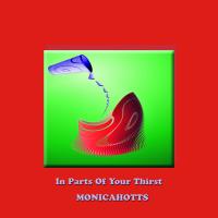 Artwork for In Parts Of Your Thirst by Monicahotts