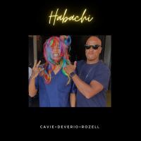 Artwork for Habachi (feat. Deverio & Rozell) by Cavie