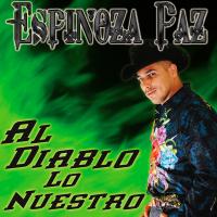 Artwork for Al Diablo Lo Nuestro by Espinoza Paz