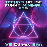 Artwork for Techno House Funky Minimal 2021 Top 40 Chart Hits, Vol. 5 + DJ Mix 3Hr by DJ Acid Hard House