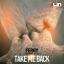 Artwork for Take Me Back (Original Mix)