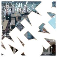 Artwork for Jazz Fingers by Dirty Secretz