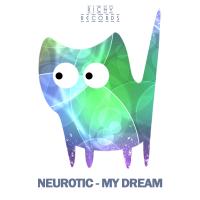 Artwork for My Dream by Neurotic