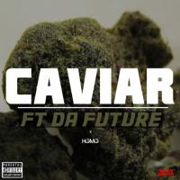 Artwork for Caviar by F.T DA FUTURE