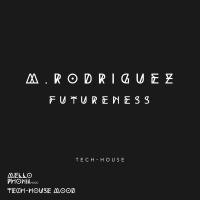 Artwork for Futureness by M. Rodriguez