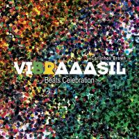 Artwork for VIBRAAABRASIL BEATS CELEBRATION by Carlinhos Brown