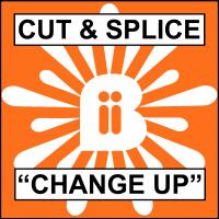 Artwork for Change Up by Cut & Splice