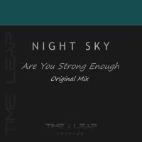 Artwork for Are You Strong Enough by Night Sky