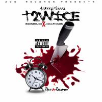 Artwork for T2wice (feat. Been Rogue & J-Diamonds) by Albeez 4 Sheez