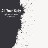 Artwork for All Your Bady by Nytxpress Musiq