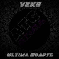 Artwork for Ultima Noapte by VEKY