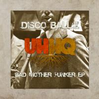 Artwork for Bad Mother Funker EP by Disco Ball'z