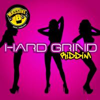 Artwork for Massive B Presents: Hard Grind Riddim by Massive B