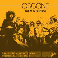 Artwork for Raw & Direct by Orgone
