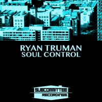 Artwork for Soul Control by Ryan Truman