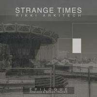 Artwork for Strange Times Epilogue by Rikki Arkitech