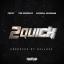 Artwork for 2 Quick (feat. Tee Grizzley & Payroll Giovanni)