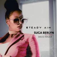 Artwork for Steady Aim (feat. Sauce Walka) by Suga Berlyn
