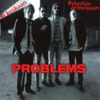 Artwork for Ei koskaan / Pelastusarmeijaan by Problems
