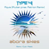 Artwork for Aquis (Plutian pres. Astrion Remix) by Type 41