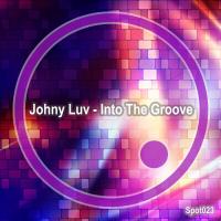 Artwork for Into The Groove by Johny Luv