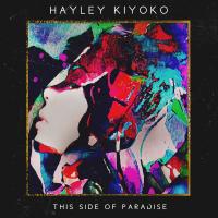 Artwork for This Side of Paradise by Hayley Kiyoko