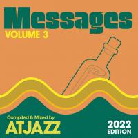 Artwork for MESSAGES Vol. 3 (Compiled & Mixed by Atjazz) by Various Artists