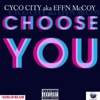 Artwork for Choose You by EFFN MCCOY