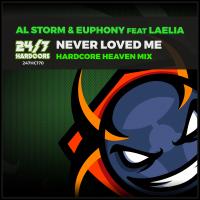 Artwork for Never Loved Me (Hardcore Heaven Mix) by Al Storm