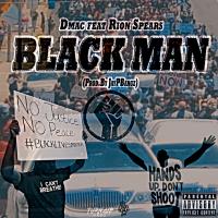 Artwork for Black Man (feat. Rion Spears) by D'MAC