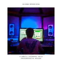 Artwork for A Small Journey Into Progressive House by Glenn Morrison