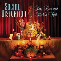 Artwork for Sex, Love And Rock 'N' Roll by Social Distortion
