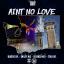 Artwork for Ain't No Love (feat. Blackie LVL, Smiley M13, Silencer M13 & Stilo LVL)