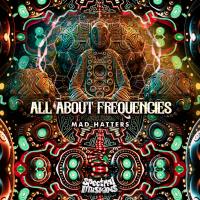 Artwork for All About Frequencies by Mad Hatters