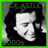 Artwork for 2000s by Rick Astley