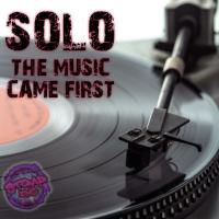 Artwork for The Music Came First by Solo