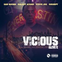 Artwork for Vicious (Oakland Remix) [feat. Galaxy Atoms, Grumpy, Stevie Joe, B Dubb & Gunna] by San Quinn