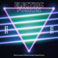 Artwork for Electric Fusion by Ibiza Lounge