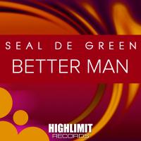 Artwork for Better Man by Seal De Green