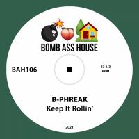 Artwork for Keep It Rollin' by B-Phreak