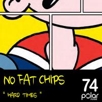 Artwork for Hard Times by No Fat Chips